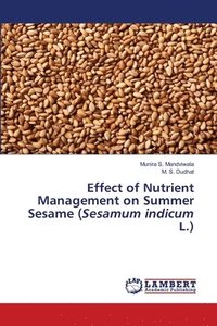 bokomslag Effect of Nutrient Management on Summer Sesame (Sesamum indicum L.)