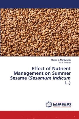 bokomslag Effect of Nutrient Management on Summer Sesame (Sesamum indicum L.)