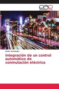 bokomslag Integracin de un control automtico de conmutacin elctrica