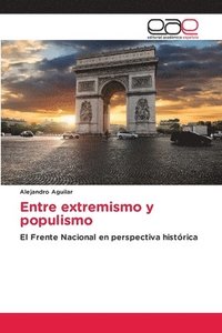 bokomslag Entre extremismo y populismo
