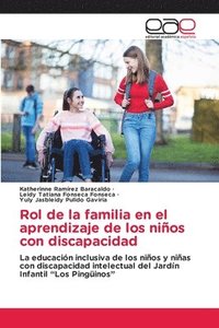 bokomslag Rol de la familia en el aprendizaje de los nios con discapacidad