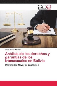 bokomslag Anlisis de los derechos y garantas de los transexuales en Bolivia