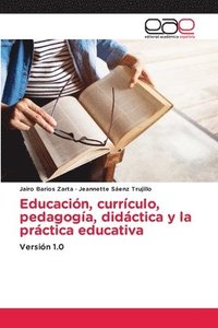 bokomslag Educacin, currculo, pedagoga, didctica y la prctica educativa