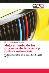 bokomslag Mejoramiento de los procesos de latonera y pintura automotriz
