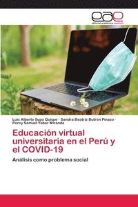 bokomslag Educacin virtual universitaria en el Per y el COVID-19