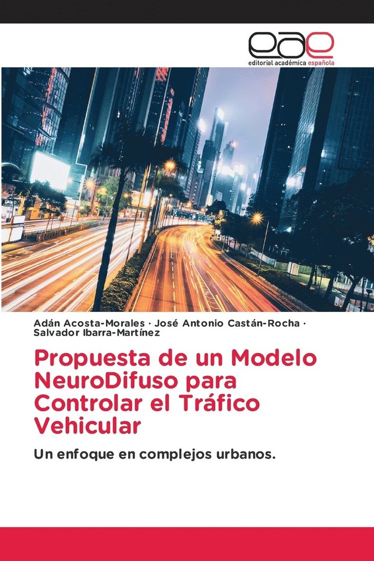 Propuesta de un Modelo NeuroDifuso para Controlar el Trfico Vehicular 1