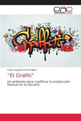 &quot;El Grafiti&quot; 1