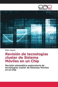 bokomslag Revisin de tecnologas cluster de Sistema Mviles en un Chip