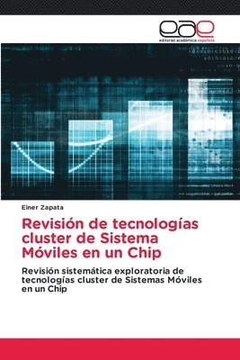 bokomslag Revisin de tecnologas cluster de Sistema Mviles en un Chip