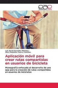 bokomslag Aplicacin mvil para crear rutas compartidas en usuarios de bicicleta