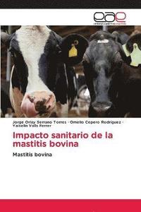 bokomslag Impacto sanitario de la mastitis bovina