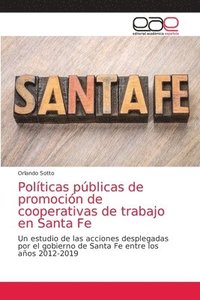 bokomslag Polticas pblicas de promocin de cooperativas de trabajo en Santa Fe