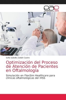 Optimizacin del Proceso de Atencin de Pacientes en Oftalmologa 1