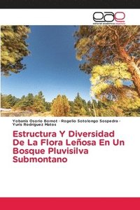bokomslag Estructura Y Diversidad De La Flora Leosa En Un Bosque Pluvisilva Submontano
