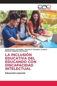bokomslag La Inclusin Educativa del Educando Con Discapacidad Intelectual