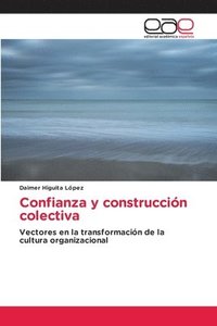 bokomslag Confianza y construccin colectiva
