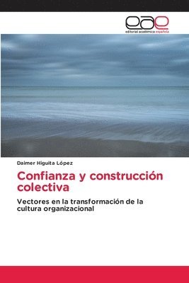 Confianza y construccin colectiva 1