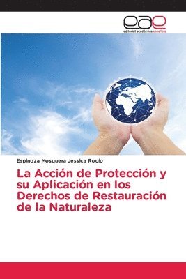 La Accin de Proteccin y su Aplicacin en los Derechos de Restauracin de la Naturaleza 1