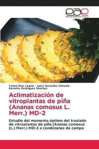 bokomslag Aclimatizacin de vitroplantas de pia (Ananas comosus L. Merr.) MD-2