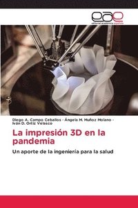 bokomslag La impresion 3D en la pandemia