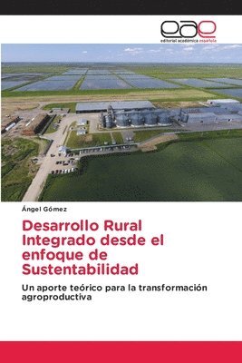 Desarrollo Rural Integrado desde el enfoque de Sustentabilidad 1