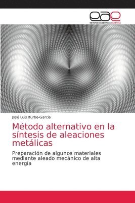 bokomslag Mtodo alternativo en la sntesis de aleaciones metlicas