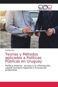 bokomslag Teoras y Mtodos aplicados a Polticas Pblicas en Uruguay