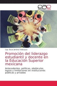 bokomslag Promocin del liderazgo estudiantil y docente en la Educacin Superior mexicana