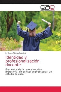 bokomslag Identidad y profesionalizacin docente
