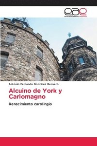 bokomslag Alcuino de York y Carlomagno