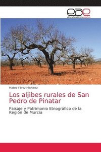 bokomslag Los aljibes rurales de San Pedro de Pinatar