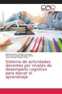 bokomslag Sistema de actividades docentes por niveles de desempeno cognitivo para elevar el aprendizaje