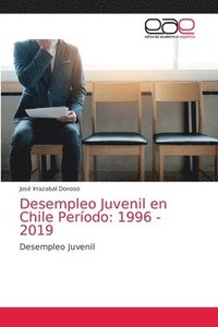 bokomslag Desempleo Juvenil en Chile Perodo