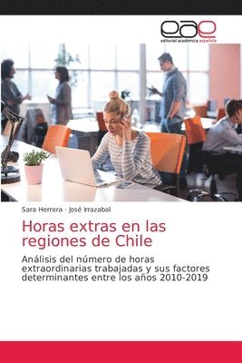 Horas extras en las regiones de Chile 1