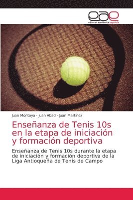 Enseanza de Tenis 10s en la etapa de iniciacin y formacin deportiva 1