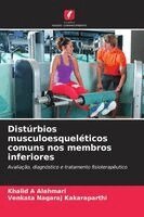 Distúrbios musculoesqueléticos comuns nos membros inferiores