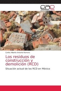 bokomslag Los residuos de construccin y demolicin (RCD)