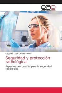bokomslag Seguridad y proteccion radiologica