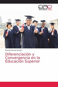 bokomslag Diferenciacin y Convergencia en la Educacin Superior