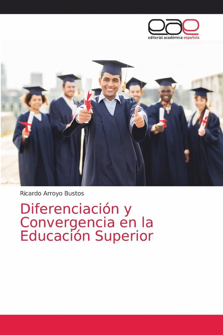 Diferenciacin y Convergencia en la Educacin Superior 1