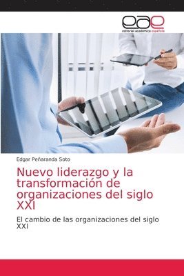 bokomslag Nuevo liderazgo y la transformacin de organizaciones del siglo XXI