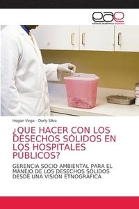 bokomslag ?Que Hacer Con Los Desechos Solidos En Los Hospitales Publicos?