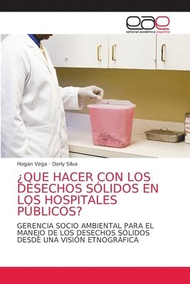 bokomslag ?Que Hacer Con Los Desechos Solidos En Los Hospitales Publicos?