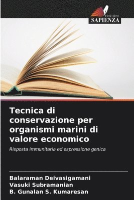 Balaraman Deivasigamani, Vasuki Subramanian, B. Gunalan S. Kumaresan - Tecnica di conservazione per organismi marini di valore economico, Häftad