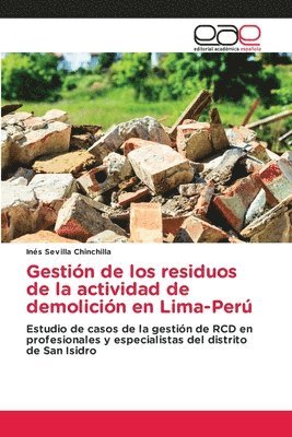 bokomslag Gestin de los residuos de la actividad de demolicin en Lima-Per