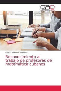 bokomslag Reconocimiento al trabajo de profesores de matemtica cubanos