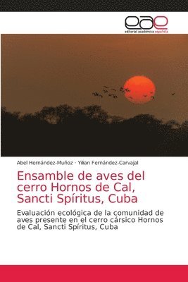 bokomslag Ensamble de aves del cerro Hornos de Cal, Sancti Spritus, Cuba