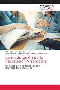 bokomslag La maduracin de la Percepcin Visomotriz