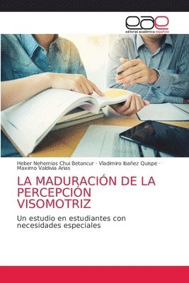 bokomslag La Maduracin de la Percepcin Visomotriz