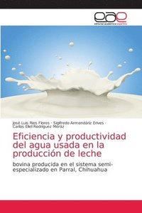 bokomslag Eficiencia y productividad del agua usada en la produccion de leche